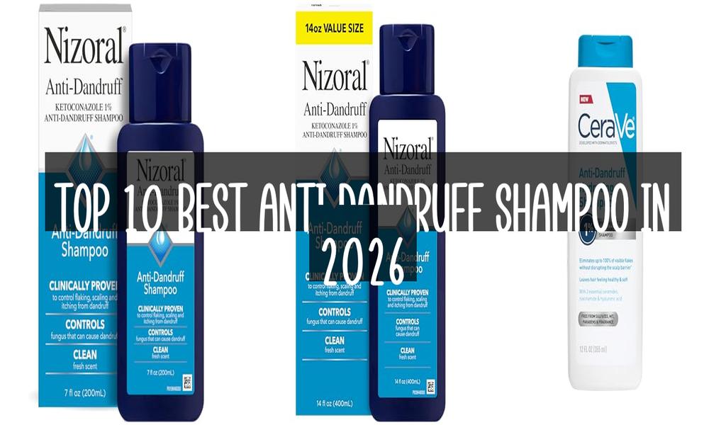 Top 10 Best Anti Dandruff Shampoo in 2026